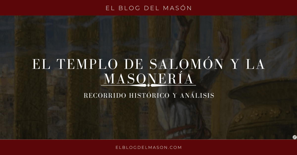 El templo de Salomón y la masonería